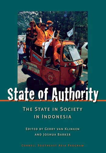 State Of Authority State In Society In Indonesia Cornell University Studies On Southeast Asia Paper Illustrated Gerry Van Klinken Editor