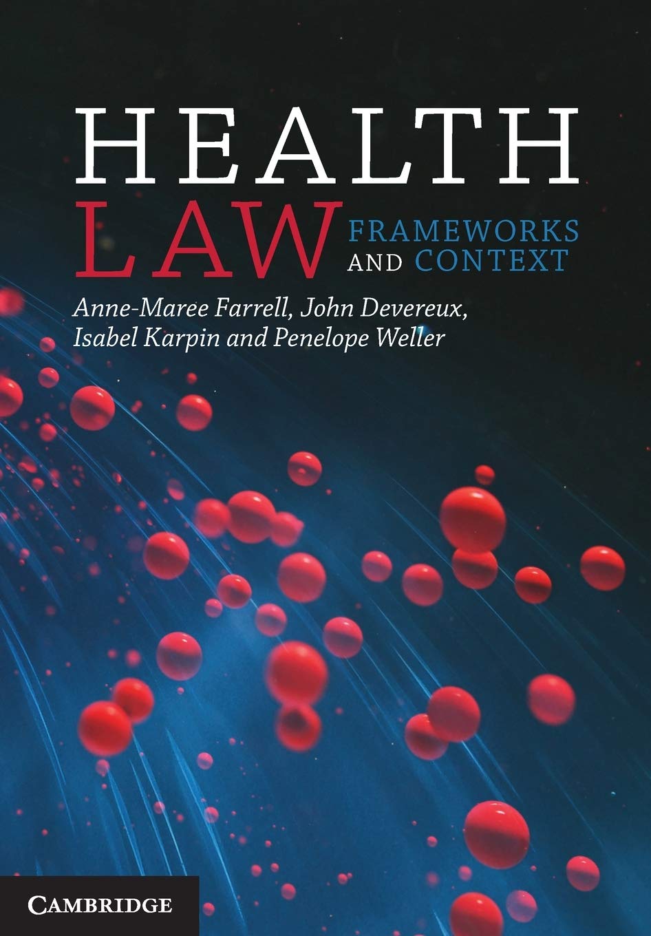 Health Law Frameworks And Context Illustrated Annemaree Farrell