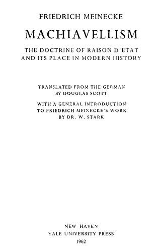 Machiavellism The Doctrine Of Raison Dtat And Its Place In Modern History 1st Edition Friedrich Meinecke M Douglas Scott