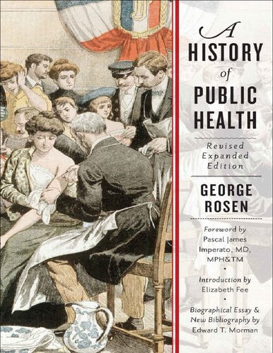 A History Of Public Health Revised Expanded George Rosen