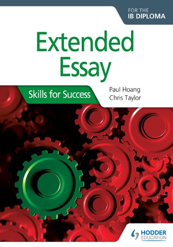 Extended Essay For The Ib Diploma Skills For Success Chris Taylor Paul Hoang