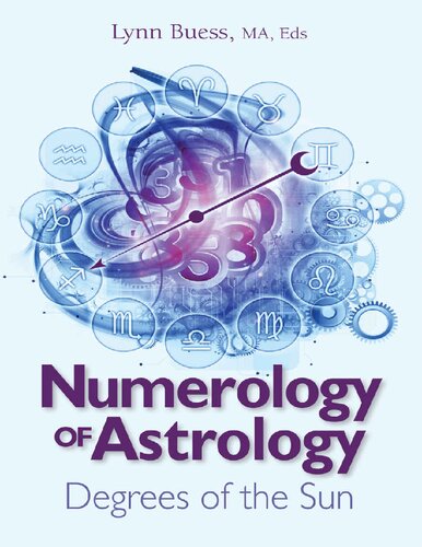 Numerology Of Astrology Degrees Of The Sun Lynn Buess
