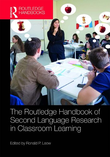 The Routledge Handbook Of Second Language Research In Classroom Learning Ronald P Leow