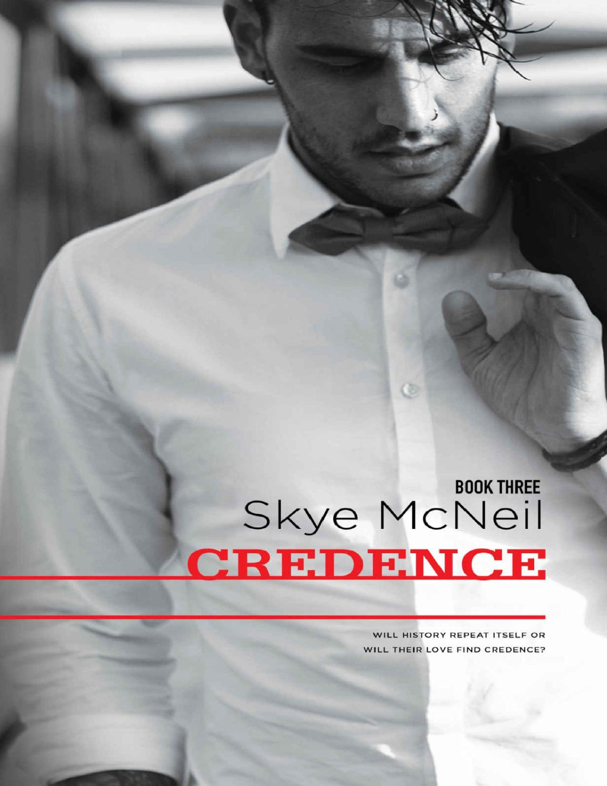 Credence A Bad Boy Romance Trilogy Appointed By Fate Book 3 Skye Mcneil Mcneil