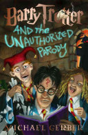 Barry Trotter And The Unauthorized Parody Original Michael Gerber