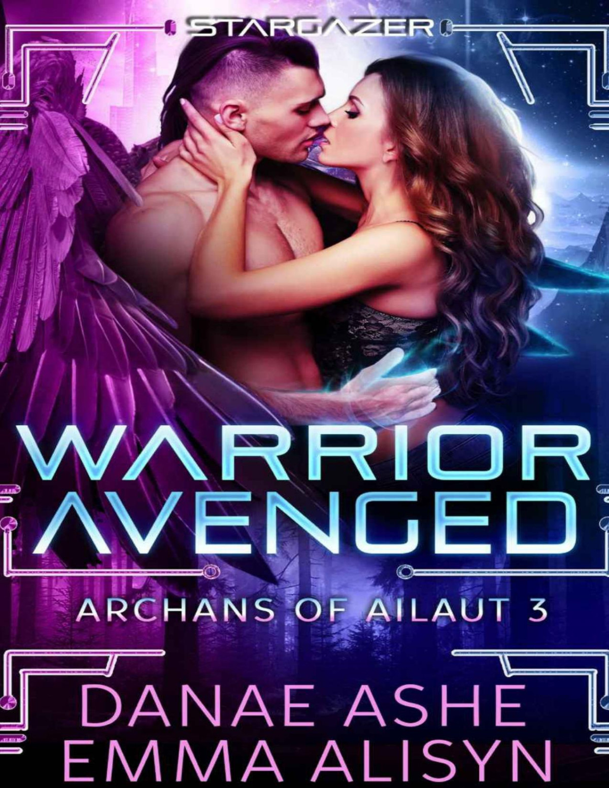 Warrior Avenged A Scifi Fantasy Alien Romance Archans Of Ailaut Book 3 Danae Ashe Emma Alisyn Sora Stargazer Ashe