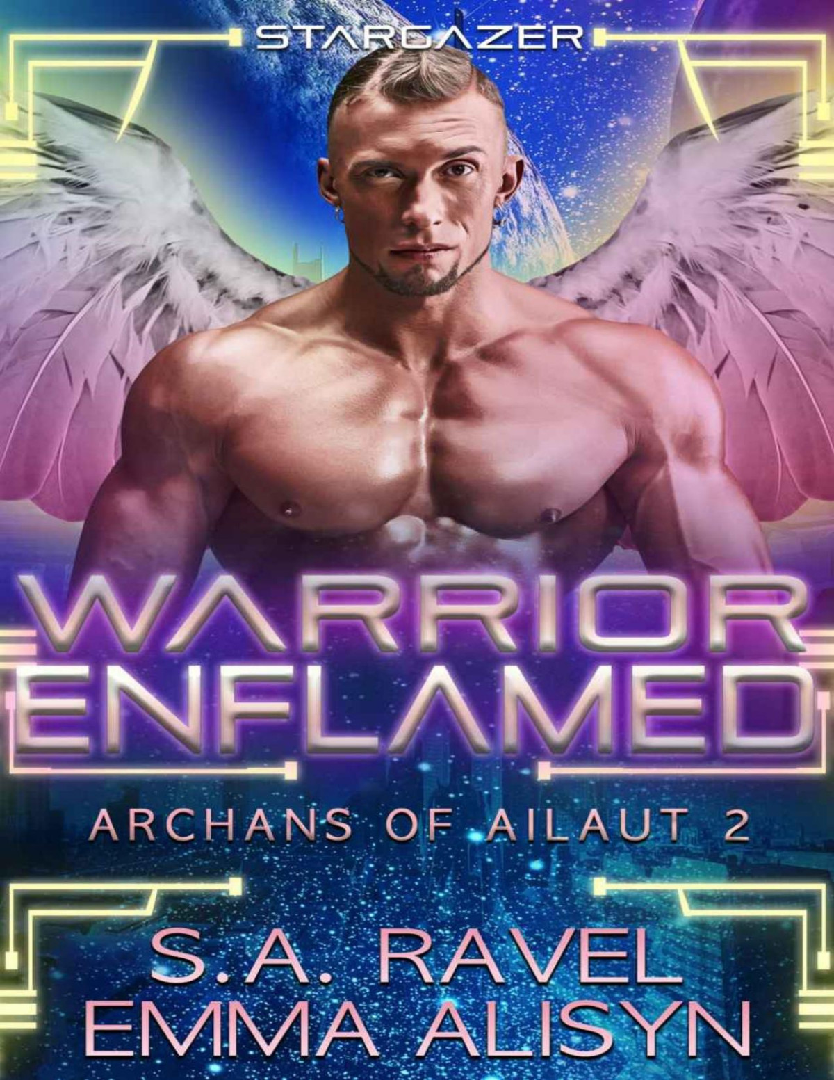 Warrior Enflamed Alien Warrior Science Fantasy Romance Archans Of Ailaut Book 2 Emma Alisyn Sa Ravel Sora Stargazer Danae Ashe Alisyn