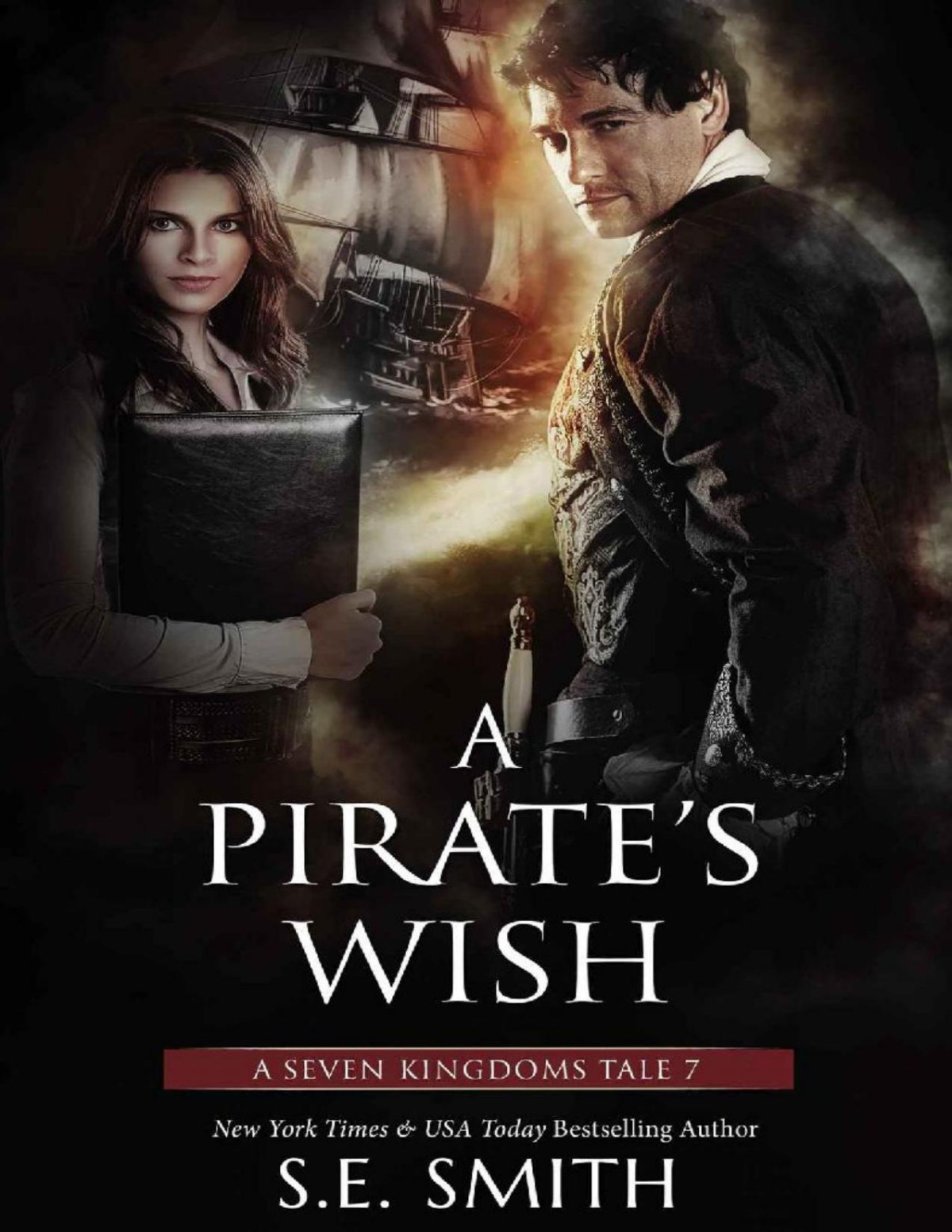A Pirates Wish A Seven Kingdoms Tale Book 7 Se Smith Smith