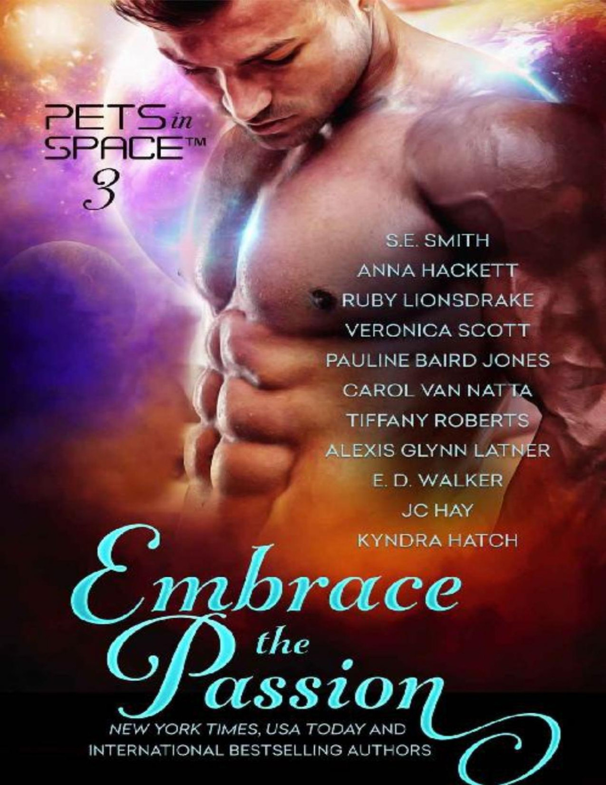 Embrace The Passion Pets In Space 3 Se Smith Anna Hackett