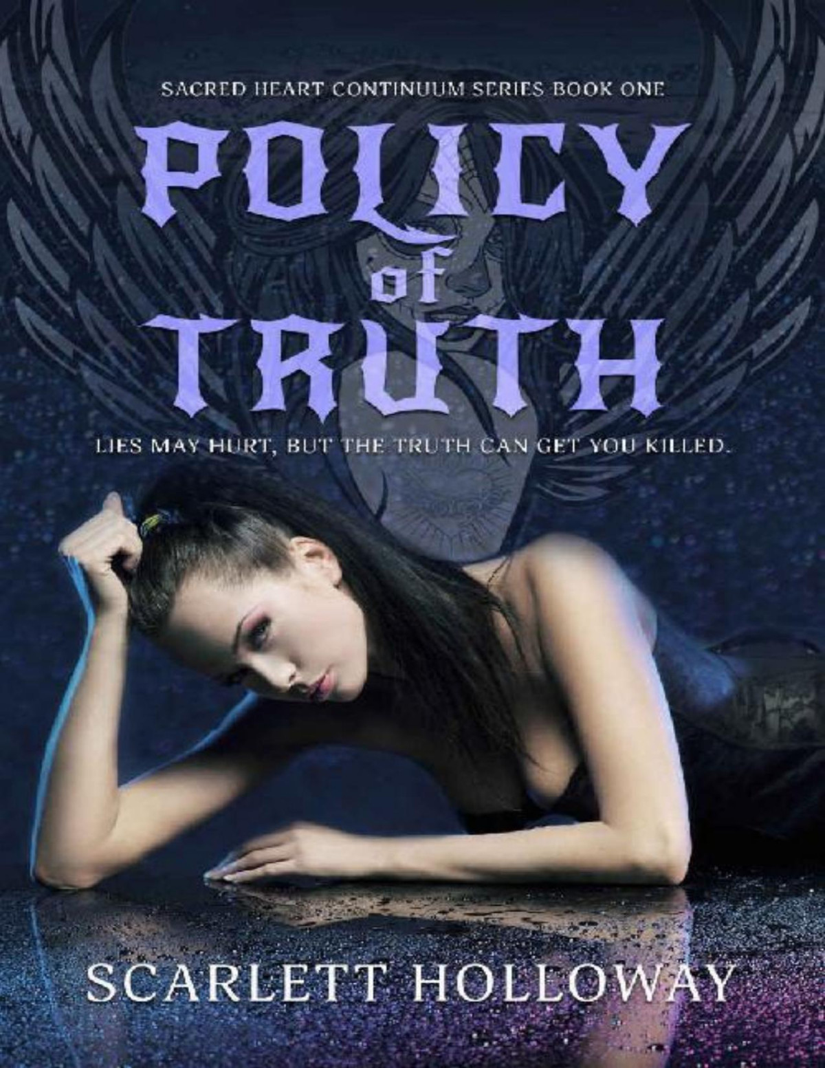 Policy Of Truth Sacred Heart Continuum Series Book 1 Scarlett Holloway Holloway