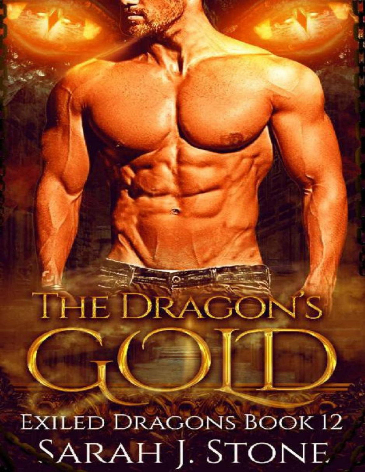 The Dragons Gold Exiled Dragons Book 12 Sarah J Stone J Stone