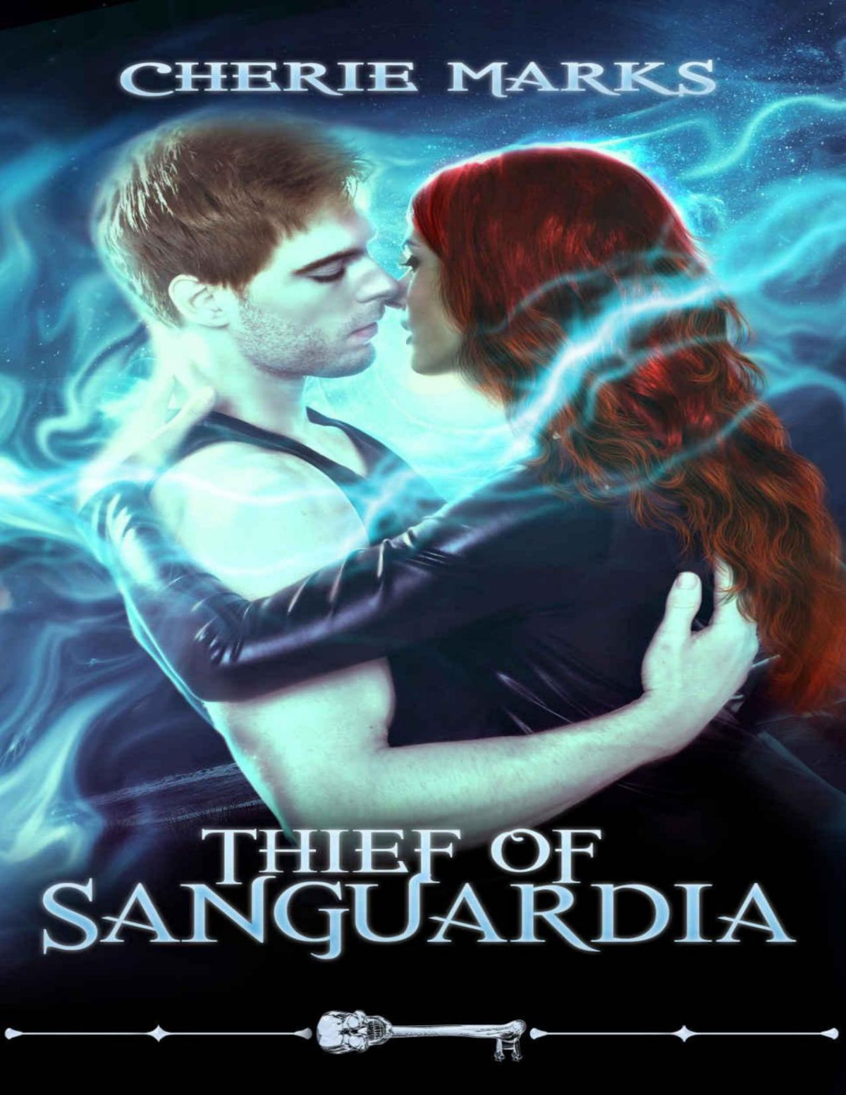 Skeleton Key 130 Thief Of Sanguardia Cherie Marks