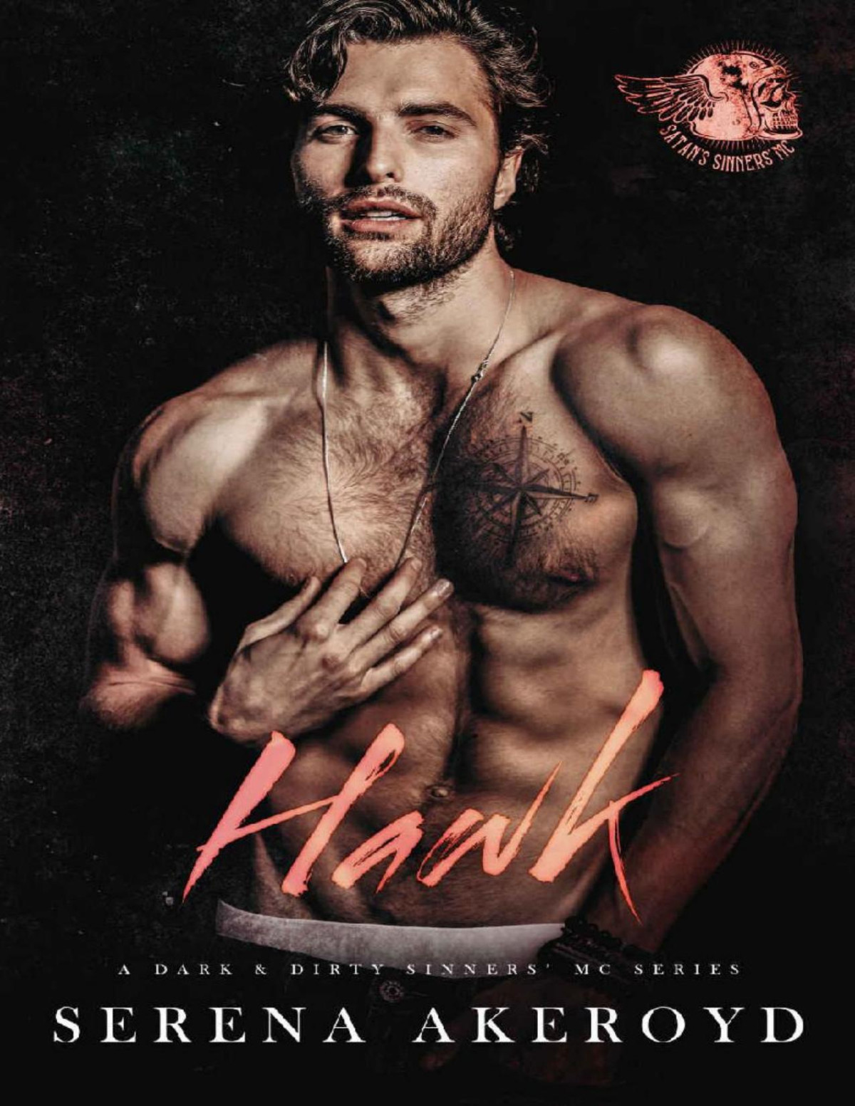 Hawk A Dark Mc Romance A Dark Dirty Sinners Mc Series Book 7 Serena Akeroyd Akeroyd