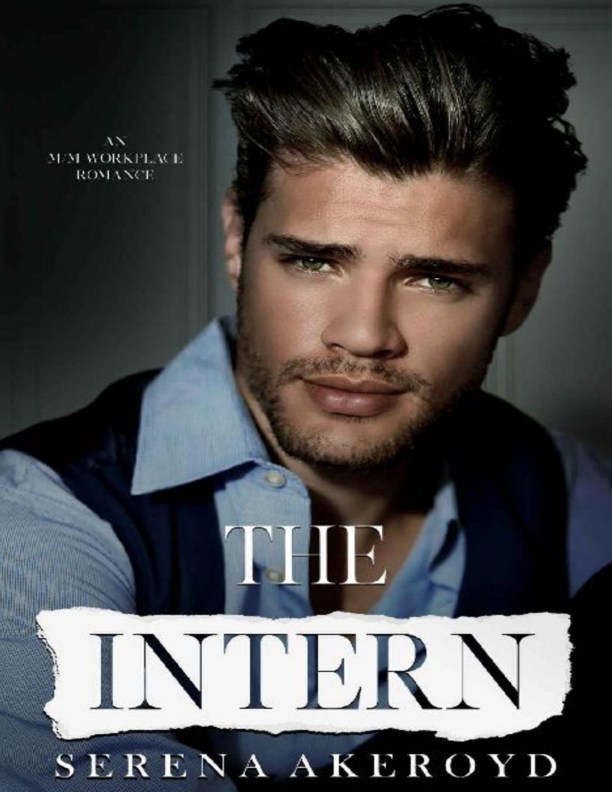 The Intern An Mm Workplace Standalone Romance Serena Akeroyd Akeroyd