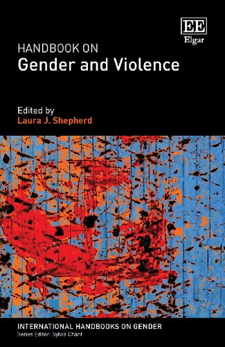 Handbook On Gender And Violence Laura J Shepherd Editor