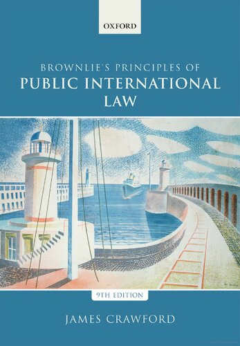 Brownlies Principles Of Public International Law 9th Edition James Crawford