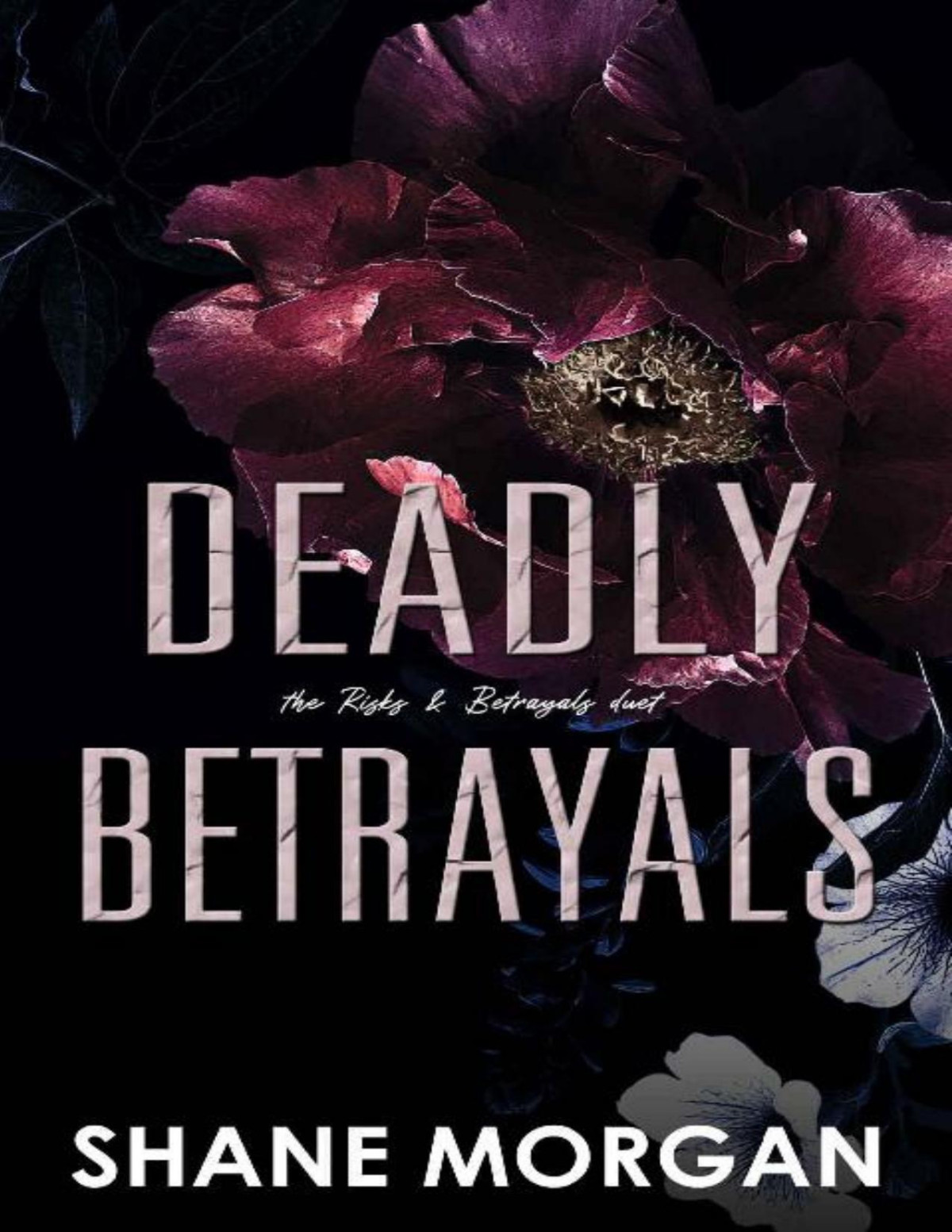 Deadly Betrayals Shane Morgan