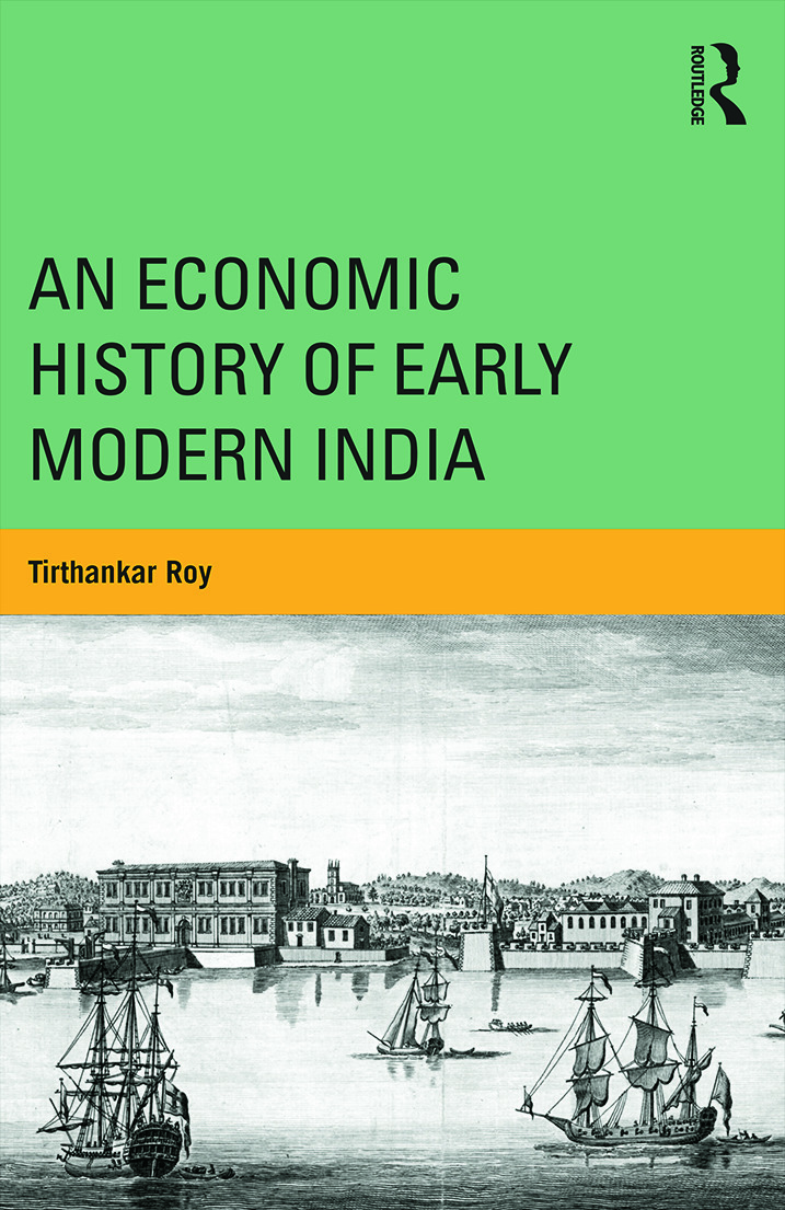 An Economic History Of Early Modern India Tirthankar Roy