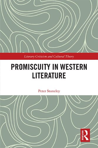 Promiscuity In Western Literature 1st Edition Peter Stoneley