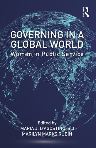 Governing In A Global World Women In Public Service Maria J Dagostino