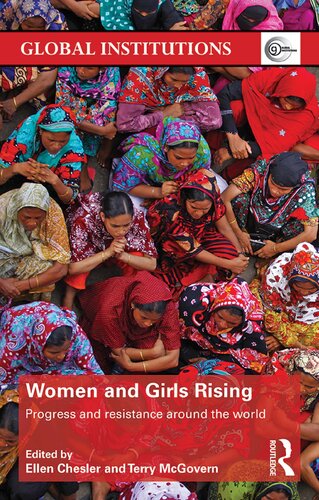 Women And Girls Rising Progress And Resistance Around The World Ellen Chesler