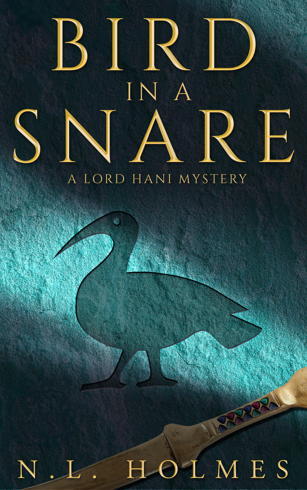 Bird In A Snare Lord Hani Mysteries 1 N L Holmes