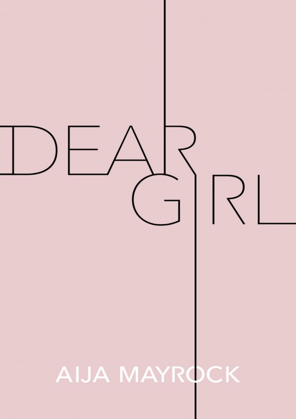 Dear Girl Aija Mayrock