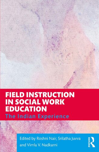 Field Instruction In Social Work Education The Indian Experience Roshni Nair