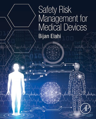 Safety Risk Management For Medical Devices 1st Edition Bijan Elahi