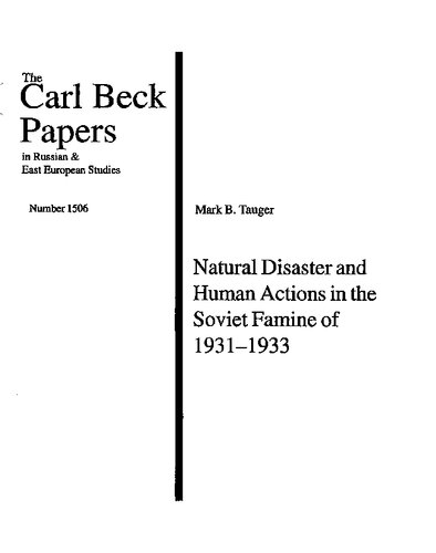 Natural Disaster And Human Actions In The Soviet Famine Of 19311933 Mark B Tauger