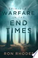 Spiritual Warfare In The End Times Rhodes Ron