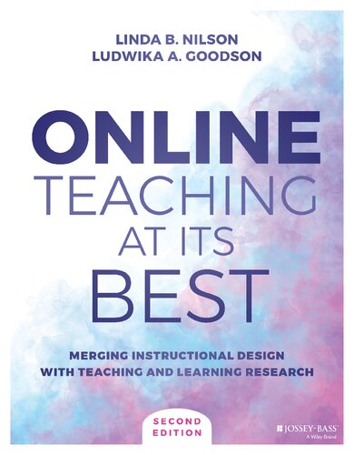 Online Teaching At Its Best Merging Instructional Design With Teaching And Learning Research 2nd Edition Linda B Nilson
