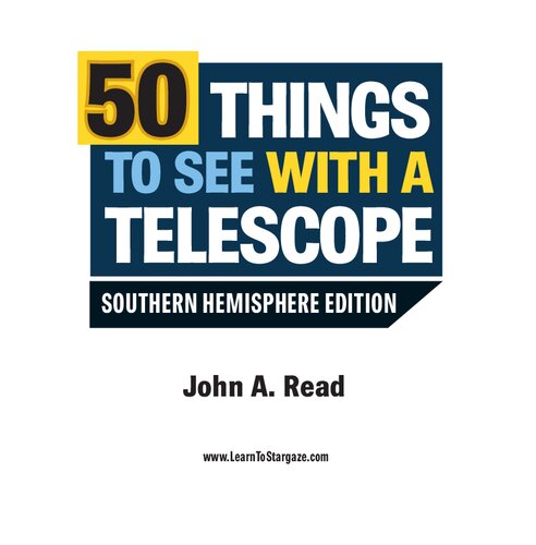 50 Things To See With A Telescope Southern Hemisphere John A Read