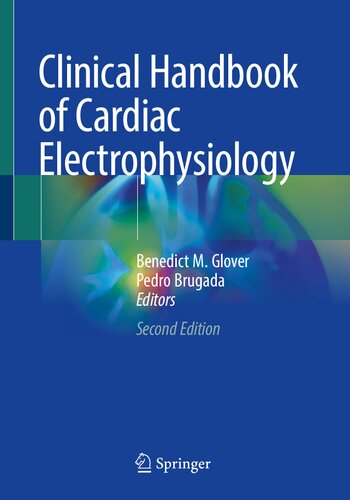 Clinical Handbook Of Cardiac Electrophysiology 2nd Edition Benedict M Glover