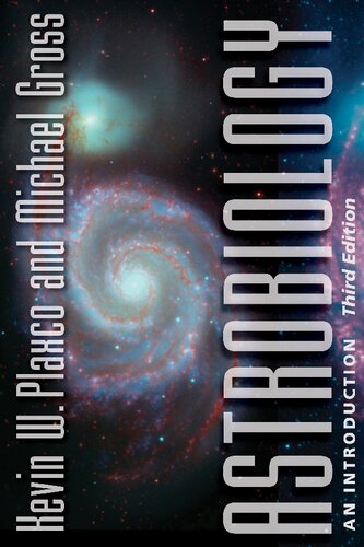 Astrobiology An Introduction 3rd Edition Kevin W Plaxco Michael Gross