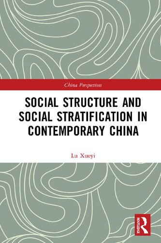 Social Structure And Social Stratification In Contemporary China 1st Edition Xueyi Lu