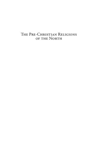 The Prechristian Religions Of The North Research And Reception Volume Ii From C 1830 To The Present Bilingual Margaret Clunies Ross