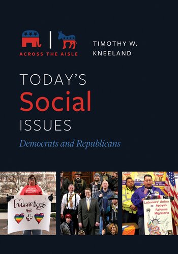 Todays Social Issues Democrats And Republicans Across The Aisle Timothy Kneeland