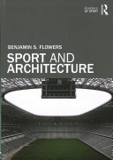 Sport And Architecture Frontiers Of Sport 1st Edition Flowers