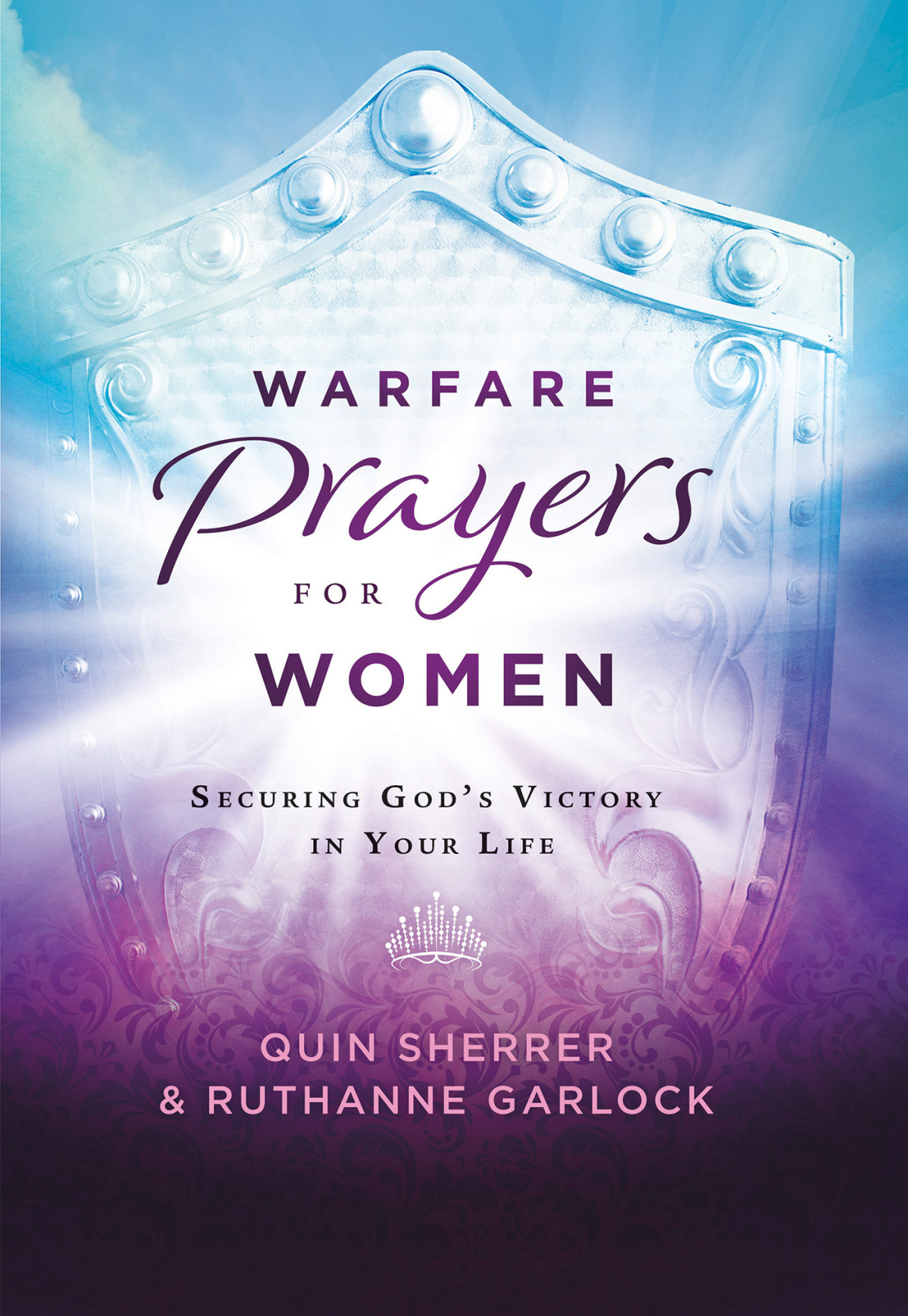 Warfare Prayers For Women Quin Sherrer Ruthanne Garlock