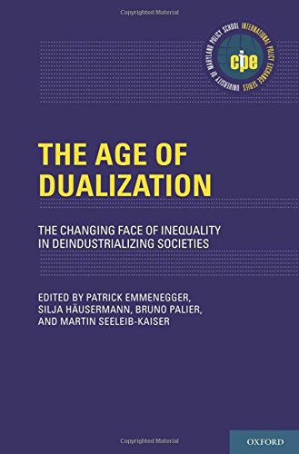 The Age Of Dualization The Changing Face Of Inequality In Deindustrializing Societies Patrick Emmenegger Editor