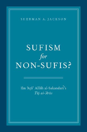 Sufism For Nonsufis Ibn Aa Allh Alsakandars Tj Alars Ibn Ata Allah Aliskandari Sherman A Jackson