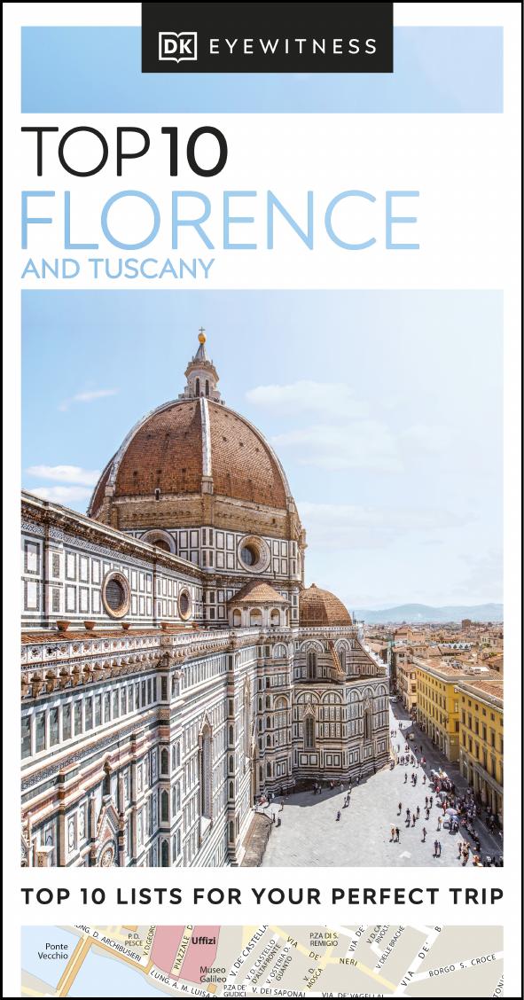 Dk Eyewitness Top 10 Florence And Tuscany 12th Edition Dk Eyewitness