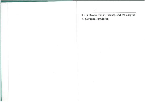 Hg Bronn Ernst Haeckel And The Origins Of German Darwinism A Study In Translation And Transformation Sander Gliboff