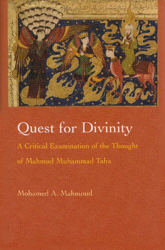 Quest For Divinity A Critical Examination Of The Thought Of Mahmud Muhammad Taha Mohamed A Mahmoud
