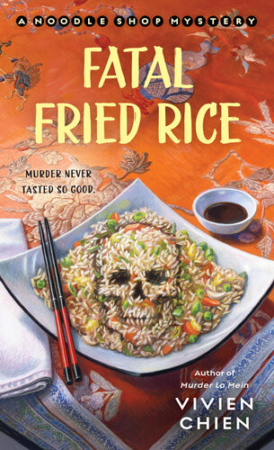 Fatal Fried Rice Noodle Shop Mystery 7 Vivien Chien