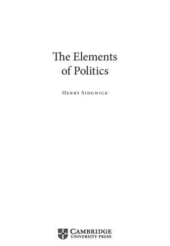 The Elements Of Politics 1st Edition Henry Sidgwick