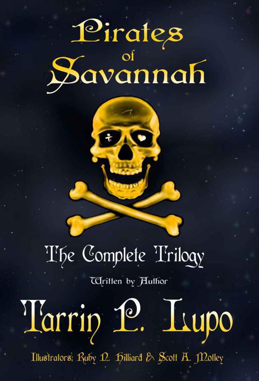 Pirates Of Savannah The Complete Trilogy Colonial Historical Fiction Action Adventure Pirates Of Savannah Adult Version Lupo