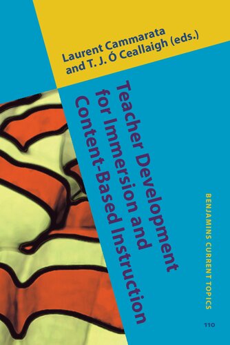 Teacher Development For Immersion And Contentbased Instruction Laurent Cammarata And Tj Ceallaigh
