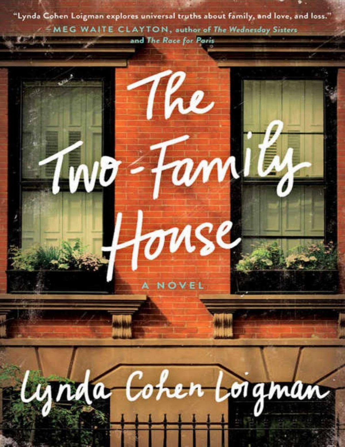 The Twofamily House A Novel Lynda Cohen Loigman Loigman Lynda Cohen